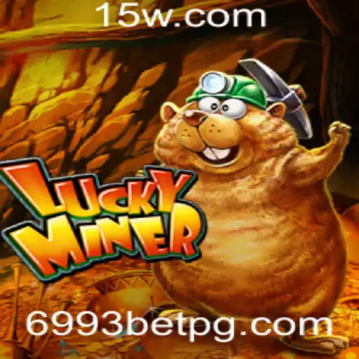 6993bet - Descubra o Mundo de Aventura e Fortuna no Jogo LuckyMiner